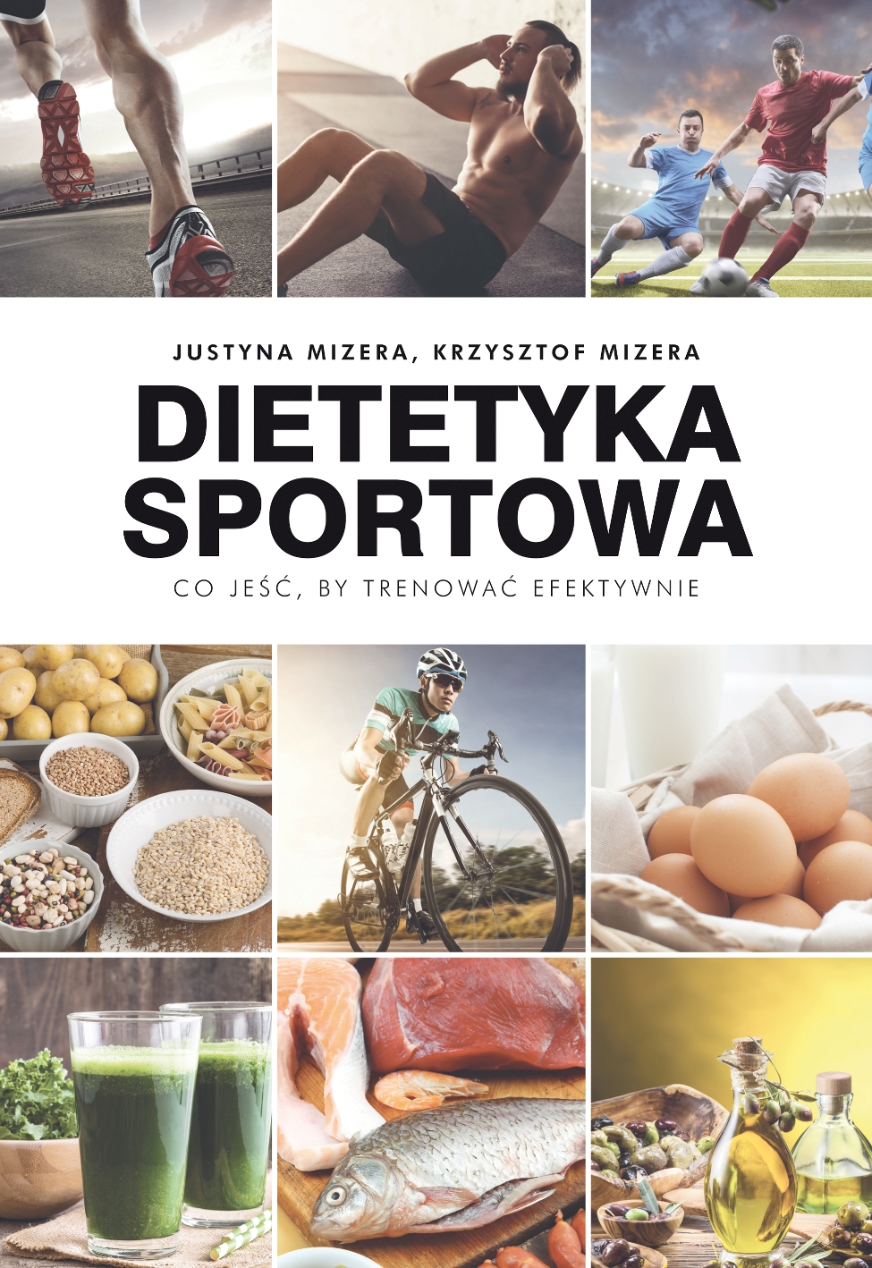 Dietetyka sportowa Justyna Mizera Krzysztof Mizera